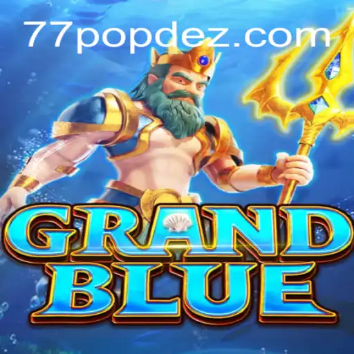 Explore the World of GRANDBLUE: Your Ultimate Guide to POPDEZ