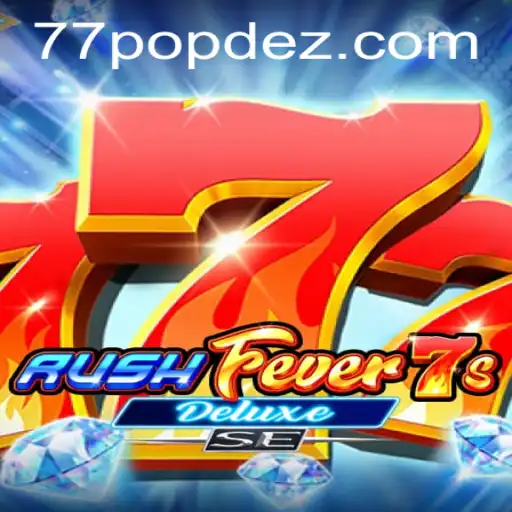 Unleashing the Thrill: Dive into RushFever7sDeluxeSE with POPDEZ