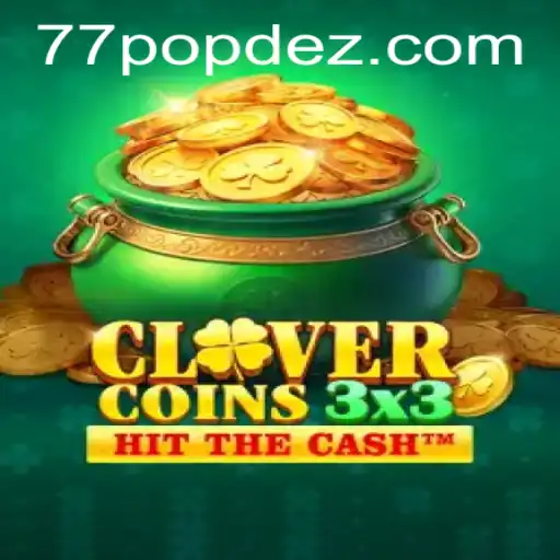 Exploring the Intricacies of Clovercoin3x3: The Rise of POPDEZ