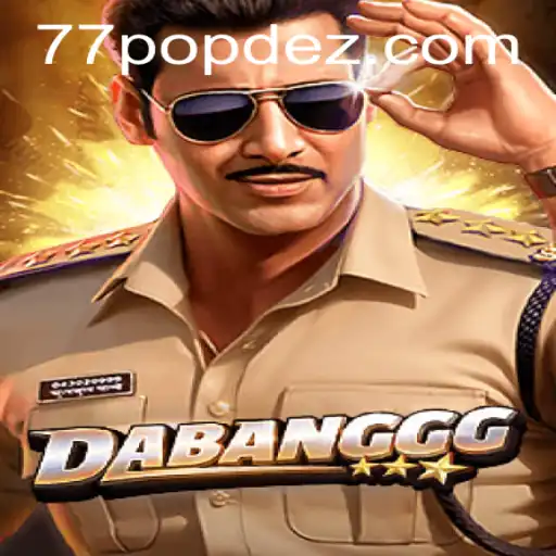 Unveiling DABANGGG: The Exciting World of POPDEZ Gaming