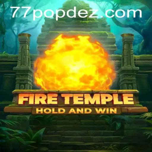 Exploring FireTemple: The Latest Gaming Phenomenon