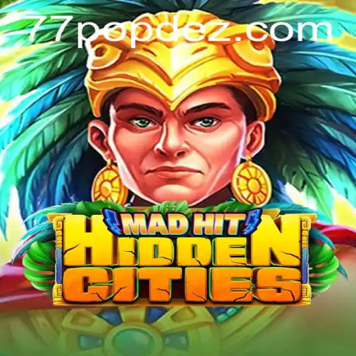 Discover the Adventure of MadHitHiddenCities with POPDEZ