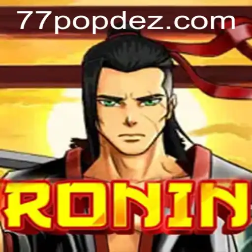 Exploring Ronin: A Strategic Adventure with POPDEZ
